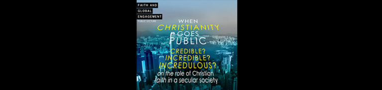 When Christianity Goes Public: Credible? Incredible? Incredulous?